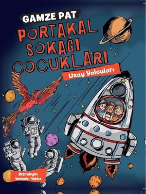 Uzay Yolcuları - Portakal Sokağı Çocukları 3 | Doğan ve Egmont Yayıncılık