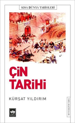 Çin Tarihi - Kısa Dünya Tarihleri | Ötüken Neşriyat