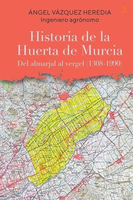 Historia de la Huerta de Murcia | Cinius