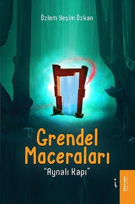Grendel Maceraları - Aynalı Kapı | İkinci Adam Yayınları