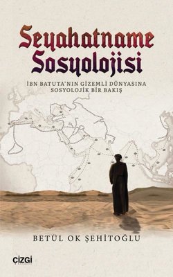Seyahatname Sosyolojisi | Çizgi Kitapevi
