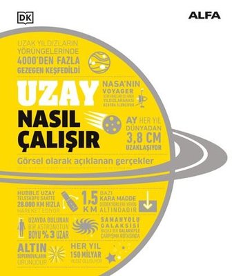 Uzay Nasıl Çalışır? Görsel Olarak Açıklanan Gerçekler | Alfa Yayınları