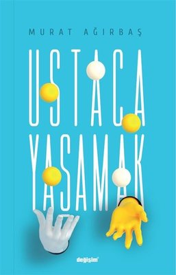 Ustaca Yaşamak | Değişim Yayınları