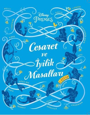 Disney Prenses - Cesaret ve İyilik Masalları 3 | Doğan ve Egmont Yayıncılık