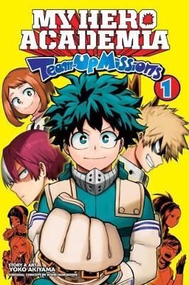 My Hero Academia: Team-Up Missions Vol. 1: Volume 1 | Viz Media
