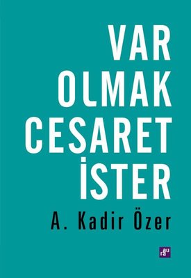 Var Olmak Cesaret İster | Aura