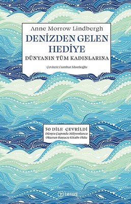 Denizden Gelen Hediye - Dünyanın Tüm Kadınlarına | Teras Kitap