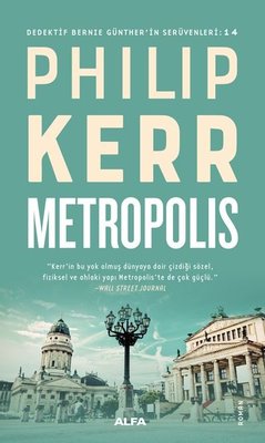 Metropolis - Dedektif Bernie Gunther 14 | Alfa Yayınları