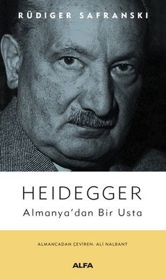 Heidegger: Almanya'dan Bir Usta | Alfa Yayınları