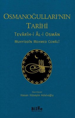 Osmanoğulları'nın Tarihi: Tevarih-i Al-i Osman | Bilge Kültür Sanat