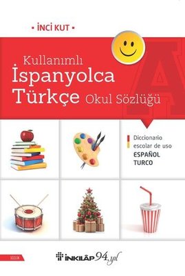 Kullanımlı İspanyolca Türkçe Okul Sözlüğü | İnkılap Yayınları