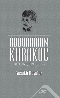 Yasaklı Rüyalar Bütün Şiirleri 8 | Altınordu