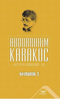 Gerdanlık 3 Bütün Şiirleri 12 | Altınordu