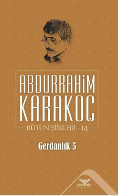 Gerdanlık 5 Bütün Şiirleri 14 | Altınordu