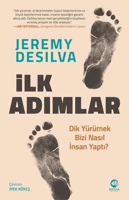 İlk Adımlar: Dik Yürümek Bizi Nasıl İnsan Yaptı? | Nova Kitap