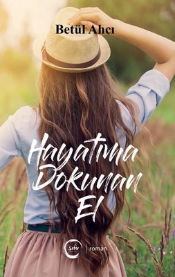 Hayatıma Dokunan El | Sıfır Yayınları