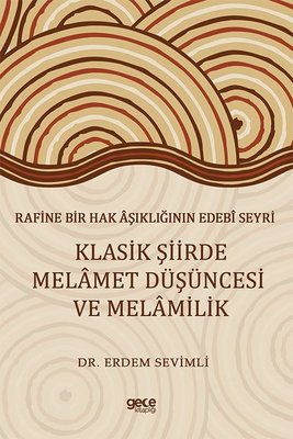 Klasik Şiirde Melamet Düşüncesi ve Melamilik | Gece Kitaplığı