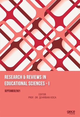 Research and Reviews in Educational Sciences 1 - September 2021 | Gece Kitaplığı