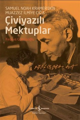Çiviyazılı Mektuplar | İş Bankası Kültür Yayınları