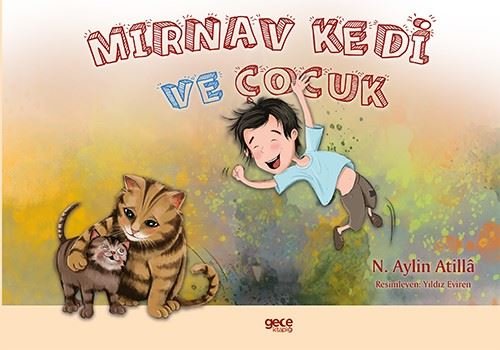 Mırnav Kedi ve Çocuk - Meow Kitty and the Boy | Gece Kitaplığı