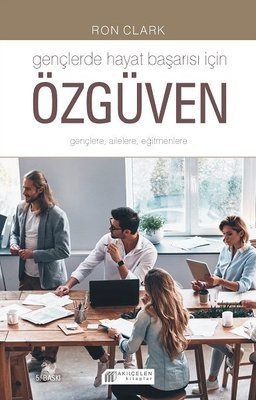 Gençlerde Hayat Başarısı İçin Özgüven | Akılçelen Kitaplar