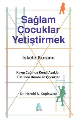 Sağlam Çocuklar Yetiştirmek | Aganta Kitap