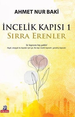 İncelik Kapısı 1 - Sırra Erenler | Viking Kitap