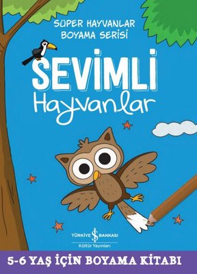 Sevimli Hayvanlar | İş Bankası Kültür Yayınları