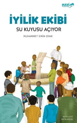 İyilik Ekibi - Su Kuyusu Açıyor | Mavi Uçurtma