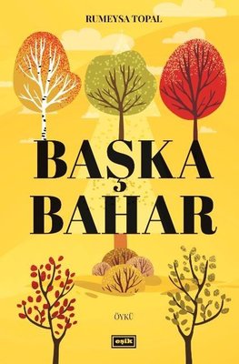 Başka Bahar | Eşik Yayınları