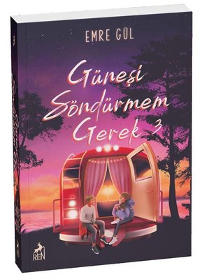 Güneşi Söndürmem Gerek 3 | Ren Kitap