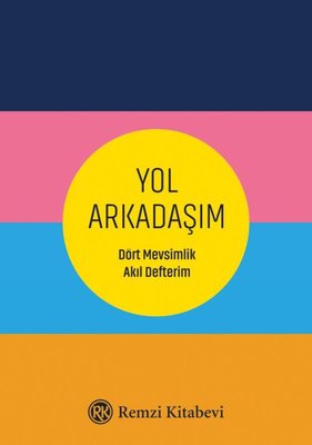 Yol Arkadaşım - Dört Mevsimlik Akıl Defterim | Remzi Kitabevi