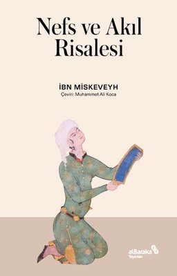 Nefs ve Akıl Risalesi | alBaraka Yayınları