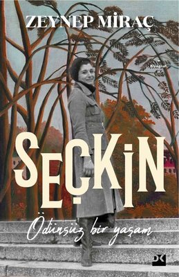 Seçkin - Ödünsüz Bir Yaşam | Doğan Kitap
