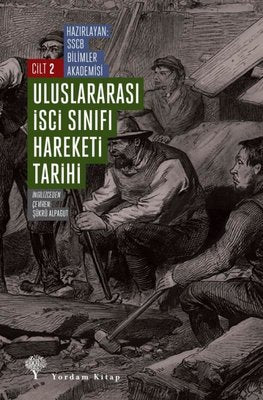 Uluslararası İşçi Sınıfı Hareketi Tarihi Cilt - 2 | Yordam Kitap