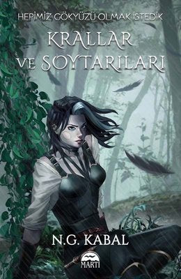 Hepimiz Gökyüzü Olmak İstedik - Krallar ve Soytarıları Su Şömiz | Martı Yayınları