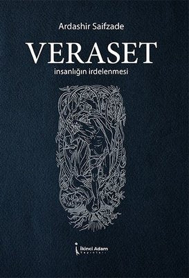Veraset - İnsanlığın İrdelenmesi | İkinci Adam Yayınları