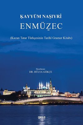 En Müzec - Kazan Tatar Türkçesinin Tarihi Gramer Kitabı | Gece Kitaplığı