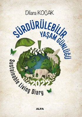 Sürdürülebilir Yaşam Günlüğü 2022 - İngilizce Türkçe | Alfa Yayınları