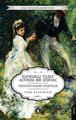 Kuyruklu Yıldız Altında Bir İzdivaç - Türk Klasikleri | Dorlion Yayınevi