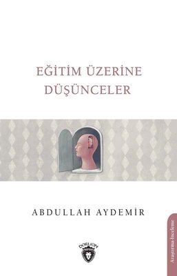 Eğitim Üzerine Düşünceler | Dorlion Yayınevi