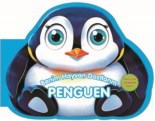 Benim Hayvan Dostlarım - Penguen | 0-6 Yaş Yayınları