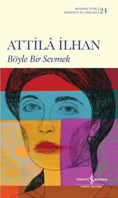 Böyle Bir Sevmek | İş Bankası Kültür Yayınları