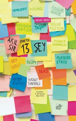 Akıl Sır Ermeyen 13 Şey: Çağımızın En Şaşırtıcı Bilimsel Gizemleri | Düşbaz (İnce Kapak)