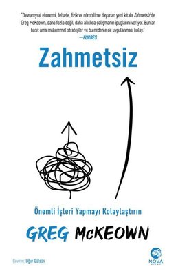 Zahmetsiz: Önemli İşleri Yapmayı Kolaylaştırın | Nova Kitap