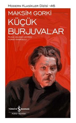 Küçük Burjuvalar - Modern Klasikler 46 | İş Bankası Kültür Yayınları