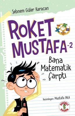 Bana Matematik Çarptı - Roket Mustafa 2 | Sihirli Kalem