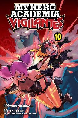 My Hero Academia: Vigilantes Vol. 10: Volume 10 - Kohei Horikoshi kitap kapağı