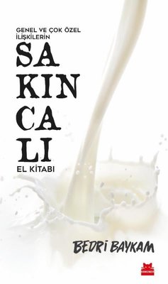 Genel ve Çok Özel İlişkilerin Sakıncalı El Kitabı | Kırmızı Kedi
