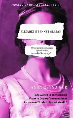 Elizabeth Bennet Olmak | Destek Yayınları